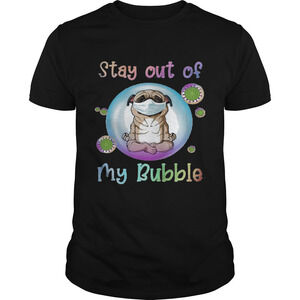 Yoga Pug Stay Out Of My Bubble Mask Covid19 Shirt